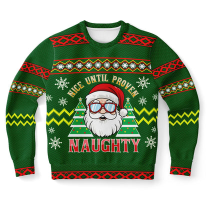 “Nice Until Proven Naughty” Santa Christmas Sweatshirt