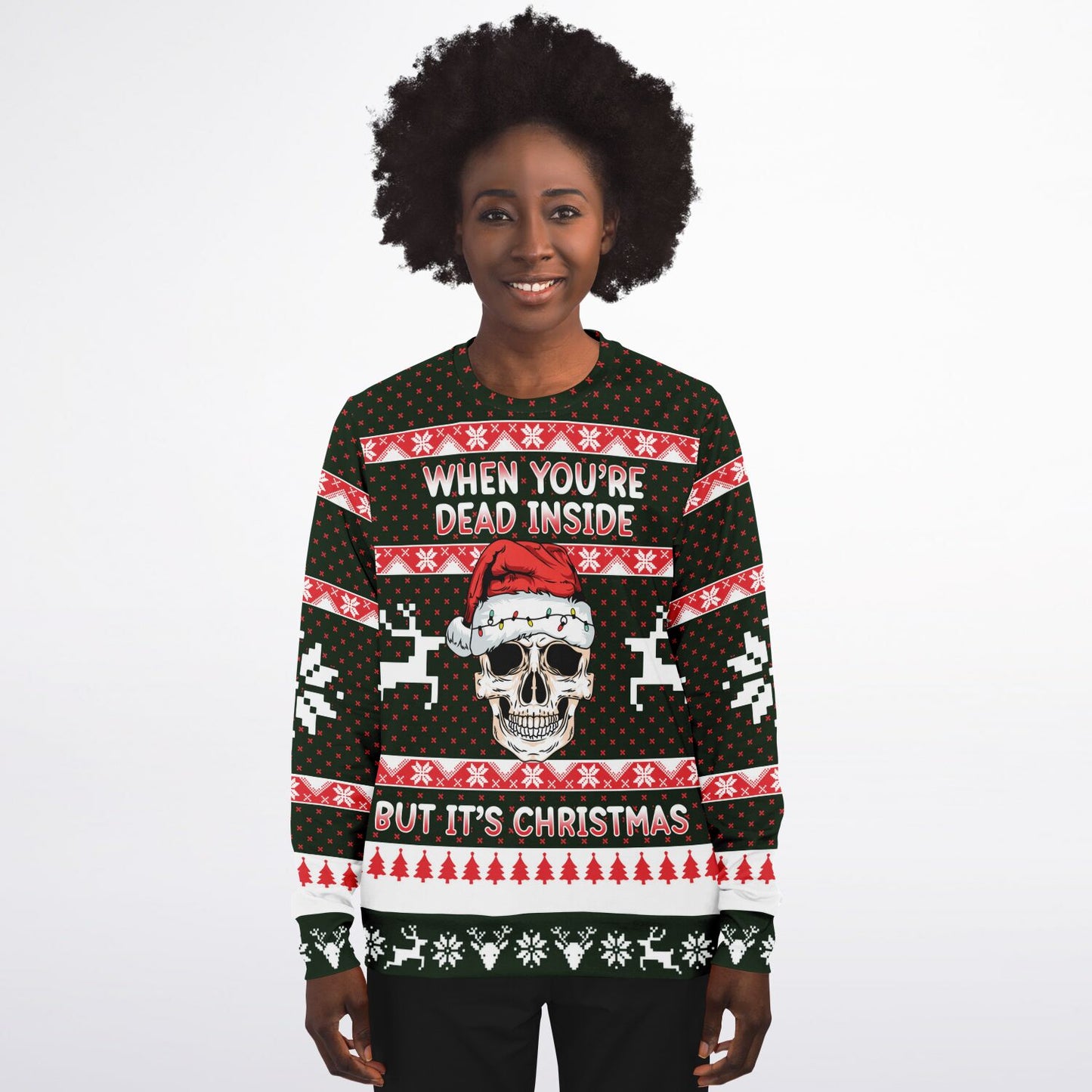 When You're Dead Inside But It's Christmas Sweatshirt