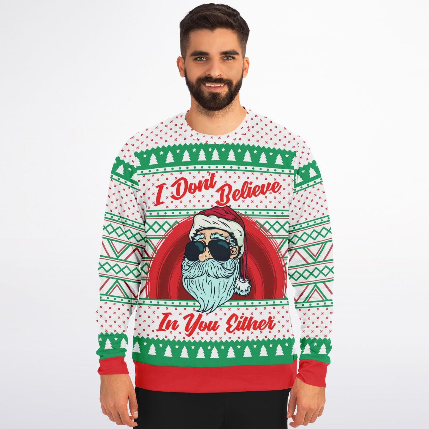 I Don't Believe In You Either Funny Santa Sweatshirt