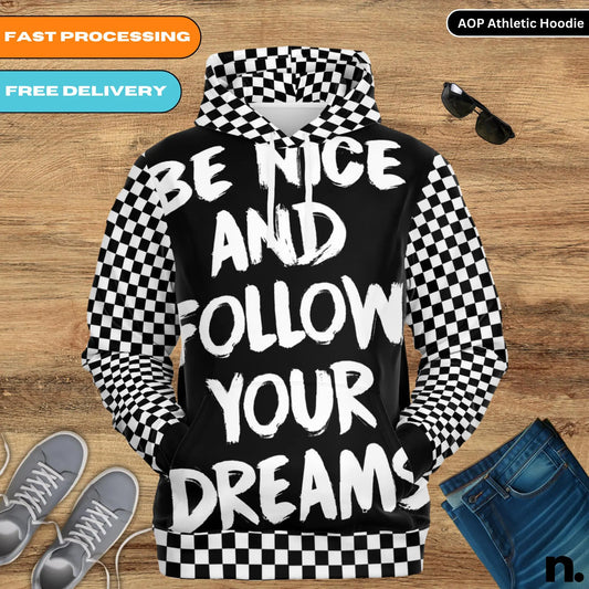 Be Nice and Follow Your Dreams Checkered Pattern Athletic Hoodie - AOP