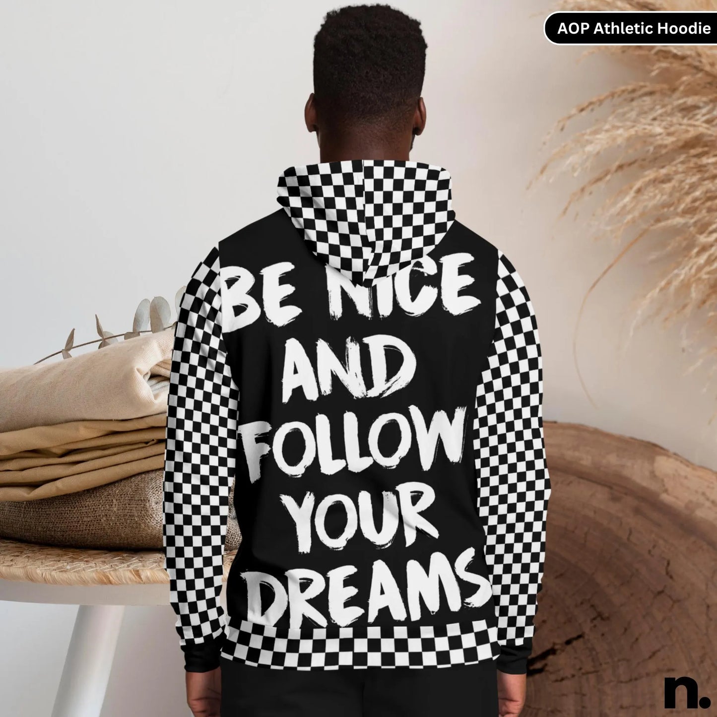 Be Nice and Follow Your Dreams Checkered Pattern Athletic Hoodie - AOP