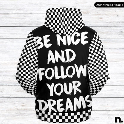 Be Nice and Follow Your Dreams Checkered Pattern Athletic Hoodie - AOP