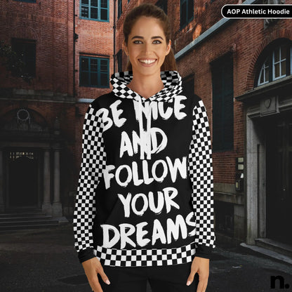 Be Nice and Follow Your Dreams Checkered Pattern Athletic Hoodie - AOP